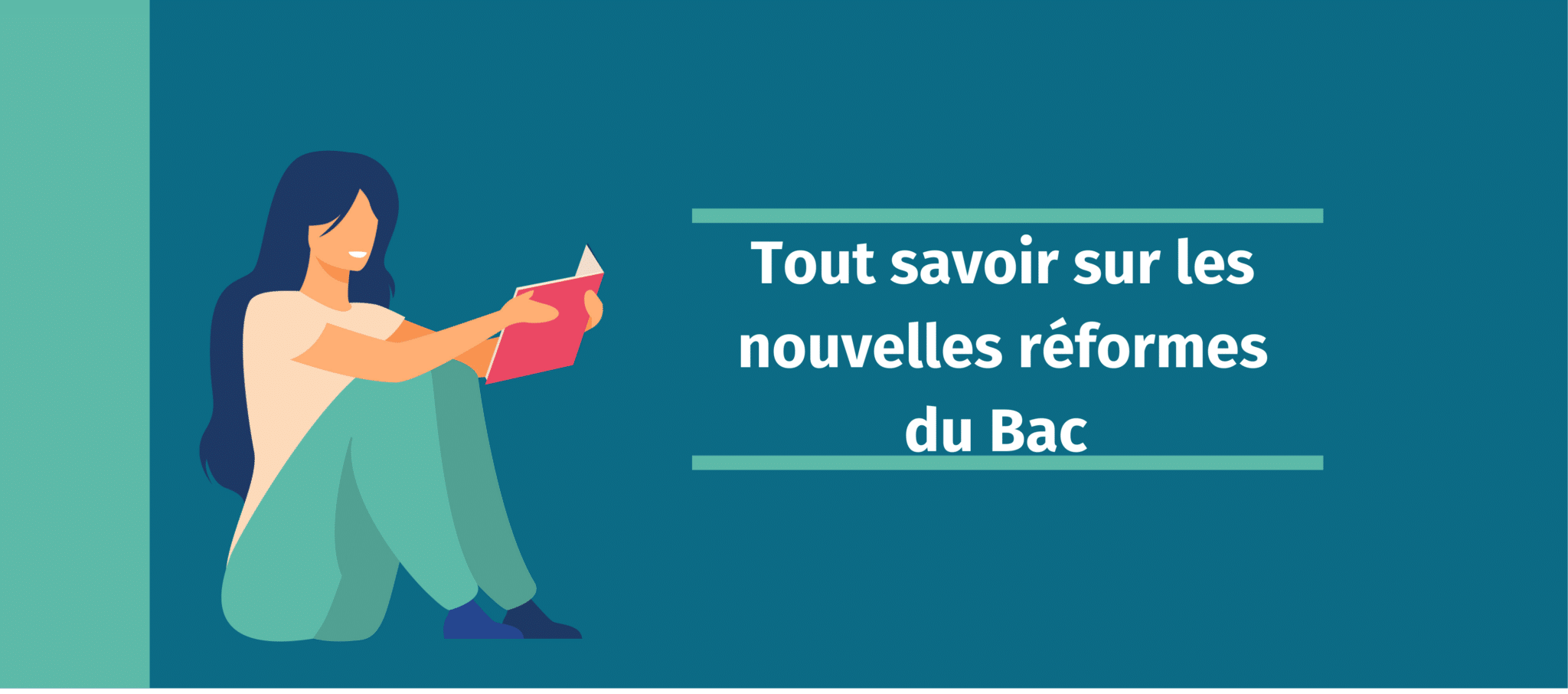 Tout savoir sur la nouvelle réforme du bac