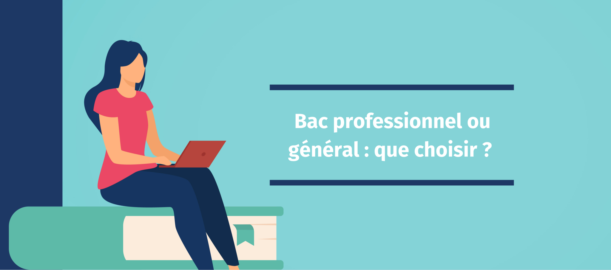 Bac professionnel ou bac général que choisir