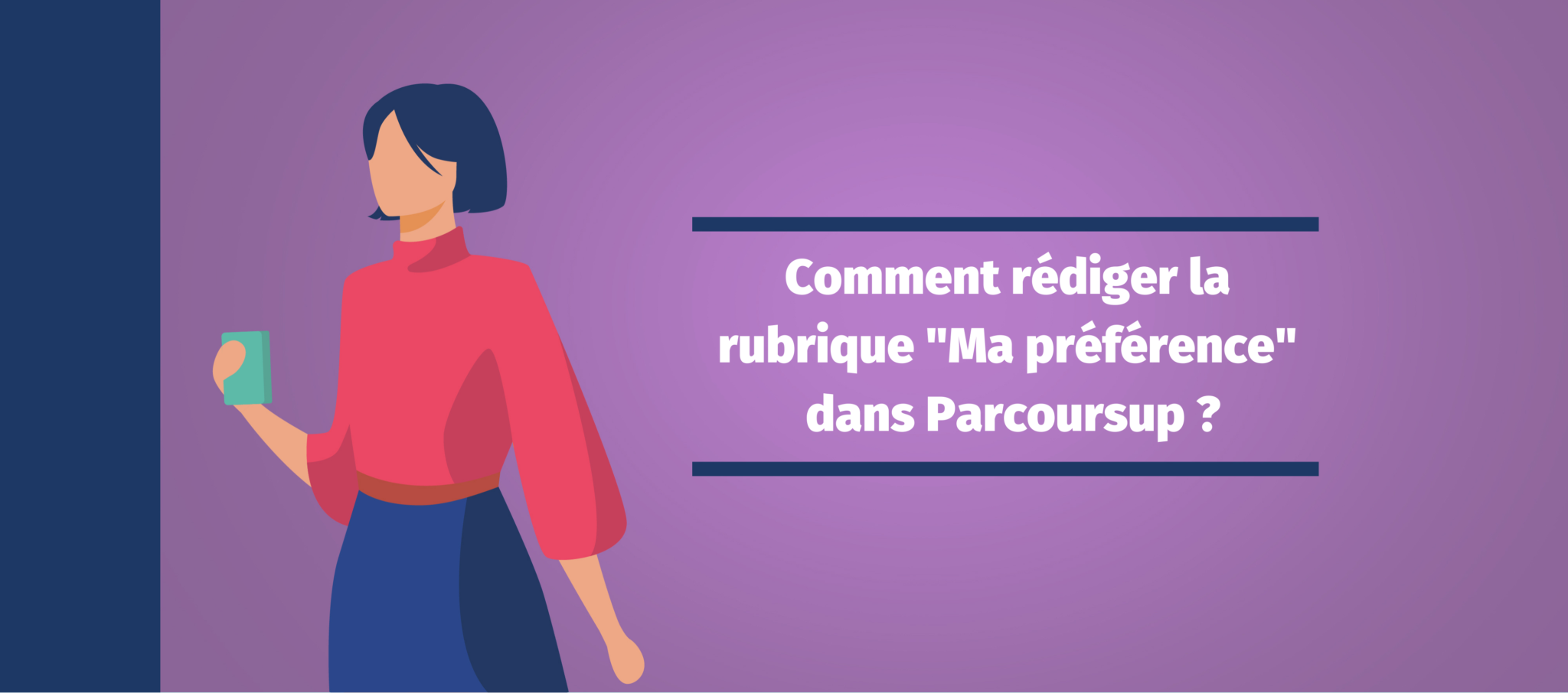 Que Dire Dans Ma Preference Parcoursup Comment Remplir Préférences Et Autres Projets Parcoursup - Esam